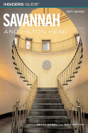 Insiders' Guide to Savannah and Hilton Head