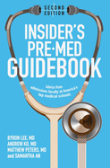 Insider's Pre-Med Guidebook: Advice from admissions faculty at America's top medical schools