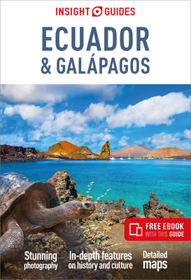 Insight Guides Ecuador & Galpagos: Travel Guide with eBook - Insight Guides