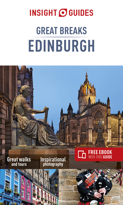 Insight Guides Great Breaks Edinburgh (Travel Guide with Free eBook) - Guide, Insight Guides Travel