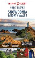 Insight Guides Great Breaks Snowdonia & North Wales (Travel Guide with Free eBook)