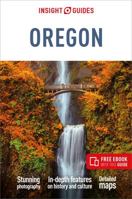 Insight Guides Oregon: Travel Guide with Free eBook - Guides, Insight