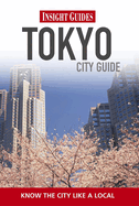 Insight Guides: Tokyo City Guide