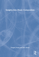 Insights into Music Composition