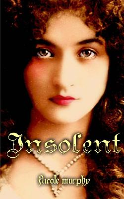 Insolent - Murphy, Nicole