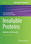 Insoluble Proteins: Methods and Protocols