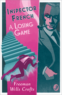 Inspector French: A Losing Game