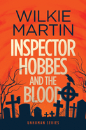Inspector Hobbes and the Blood: A Fast-paced Comedy Crime Fantasy