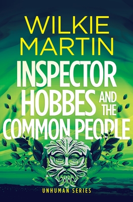Inspector Hobbes and the Common People: Cozy crime fantasy - Martin, Wilkie