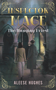 Inspector Mage: The Hanging Priest