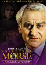Inspector Morse: Who Killed Harry Field? - Colin Gregg