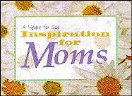 Inspiration for Moms