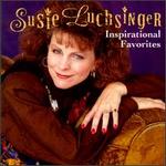 Inspirational Favorites - Susie Luchsinger