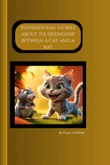 Inspirational stories about the friendship between a cat and a rat