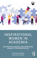 Inspirational Women in Academia: Supporting Careers and Improving Minority Representation