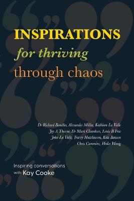 Inspirations for Thriving Through Chaos - Pikett, Jane (Editor), and Cooke, Kay