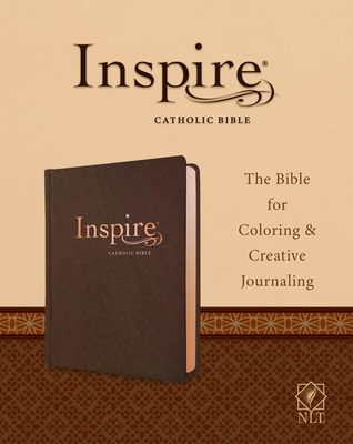 Inspire Catholic Bible NLT (Leatherlike, Dark Brown): The Bible for Coloring & Creative Journaling - Tyndale (Creator)