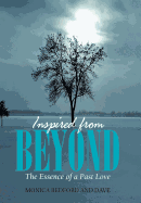 Inspired from Beyond: The Essence of a Past Love
