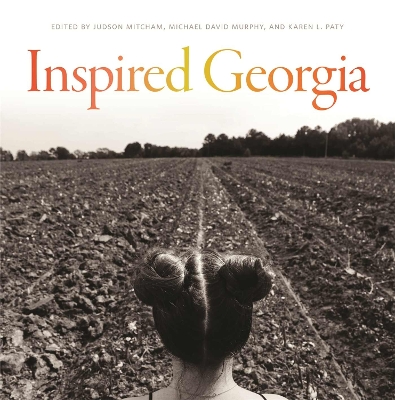 Inspired Georgia - Mitcham, Judson (Editor), and Murphy, Michael David (Editor), and Paty, Karen L (Editor)