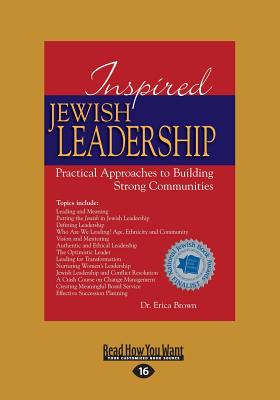 Inspired Jewish Leadership: Practical Approaches to Building Strong Communities - Brown, Erica