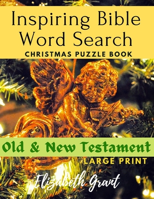 Inspiring Bible Word Search Christmas Puzzle Book: Old & New Testament (Large Print) - Grant, Elizabeth