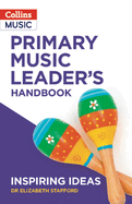 Inspiring Ideas -- Primary Music Leader's Handbook