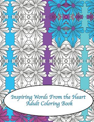 Inspiring Words From the Heart Adult Coloring Book - Peaceful Mind Adult Coloring Books