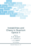 Instabilities and Chaos in Quantum Optics II