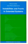 Instabilities and Fronts in Extended Systems - Collet, Pierre, and Eckmann, Jean-Pierre