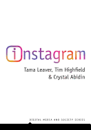 Instagram: Visual Social Media Cultures