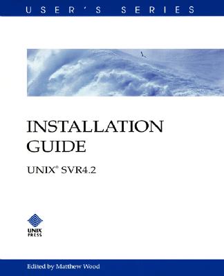 Installation Guide, Unix System V Release 4.2 - The Unix System Group