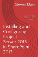 Installing and Configuring Project Server 2013 in Sharepoint 2013
