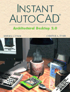 Instant AutoCAD(R): Architectural Desktop 2.0