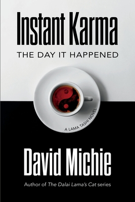 Instant Karma: The Day It Happened - Michie, David