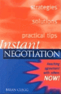 Instant Negotiation: Reaching Agreement with Others Now!