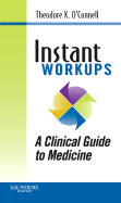 Instant Work-Ups: A Clinical Guide to Medicine