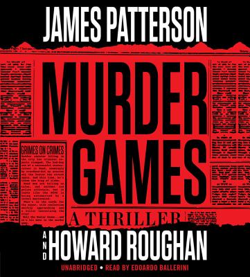 Instinct (Previously Published as Murder Games) - Patterson, James, and Roughan, Howard, and Ballerini, Edoardo (Read by)