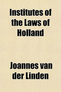 Institutes of the Laws of Holland