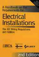 Institution of Electrical Engineers Regulations for Electrical Installations: Revised Handbook to 16r.e