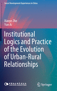 Institutional Logics and Practice of the Evolution of Urban-Rural Relationships