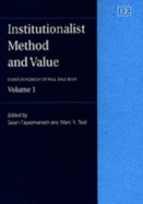 Institutionalist Method and Value: Essays in Honour of Paul Dale Bush, Volume 1 - Fayazmanesh, Sasan (Editor), and Tool, Marc R (Editor)