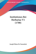 Institutiones Rei Herbariae V1 (1700)
