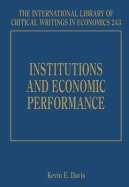 Institutions and Economic Performance - Davis, Kevin E. (Editor)