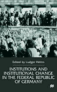 Institutions and Institutional Change in the Federal Republic of Germany