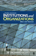 Institutions and Organizations: Ideas and Interests