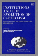 Institutions and the Evolution of Capitalism: Implications of Evolutionary Economics