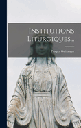 Institutions Liturgiques...