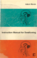 Instruction Manual for Swallowing - Marek, Adam