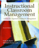 Instructional Classroom Management: A Proactive Approach to Behavior Management