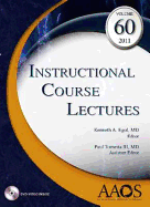 Instructional Course Lectures, Volume 60, 2011